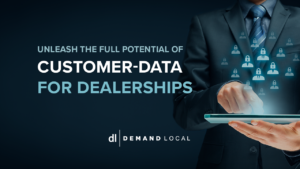 Unleash the full potential of customer-data for Dealerships
